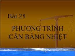 Bài giảng Vật lí 8 - Bài 25: Phương trình cân